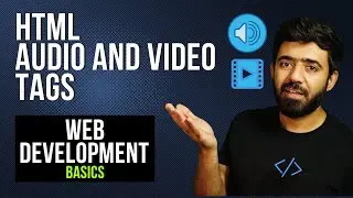 HTML Audio & Video Tags | Web Development Basics Course