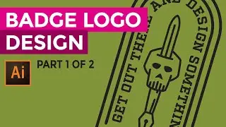 How to Design A Badge Logo Part 1 - 2020 Logo Design Trends Episode 1