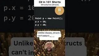 Structures (struct) - C# for .NET in 101 Shorts - 11 /101