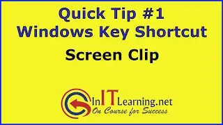 Quicktip1 - A Windows Key Shortcut to Screen Clip