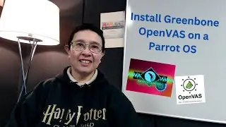 How to install Greenbone OpenVAS on a Parrot OS machine