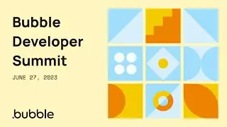 Bubble Developer Summit