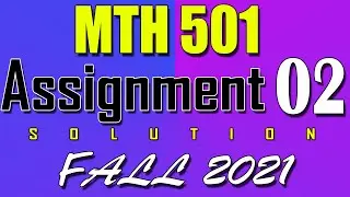 MTH501 Assignment 2 Solution Fall 2021 | MTH501 Assignment 2 Solution 2022
