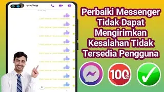 Cara Memperbaiki Messenger Tidak Dapat Mengirimkan Masalah Kesalahan Pengguna Tidak Tersedia 2024 |