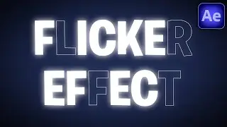 How To Make Flicker Text Effect In After Effects