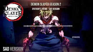 Demon Slayer Season 2 - Gyutaro's Theme - SAD VERSION (HQ Cover)