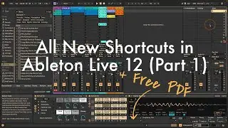 All New Shortcuts in Ableton Live 12 (Part 1)