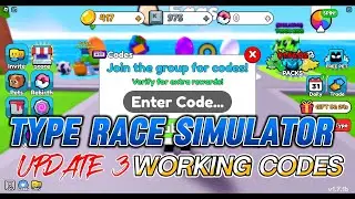 [UPDATE3] Type Race Simulator Working Codes