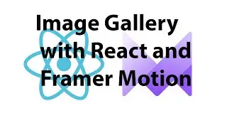 Build an Animated Image Gallery with React and Framer Motion