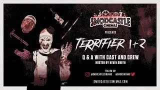 Terrifier Q&A with Damien Leone, Steve Barton - Hosted by KEVIN SMITH