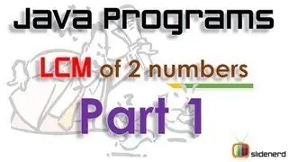 78 Java LCM of 2 numbers Part 1 |