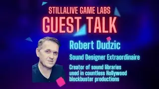 stillalive Guest Talk with Sound Designer Robert Dudzic