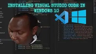 Installing Visual Studio Code in Windows 10