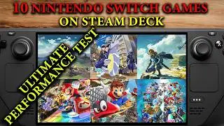 10 Nintendo Switch Games Tested on Steam Deck | Ultimate Performance Test | Benchmark | Yuzu