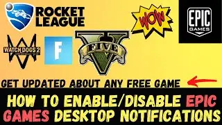 How to Enable/Disable Epic Games Desktop Notifications|turn off Desktop Notifications on Epic Games