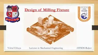 Design of milling fixture