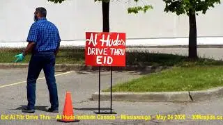 HiMY SYeD -- Eid Drive Thru, Al Huda Institute Canada, Eid al Fitr, Mississauga, Sunday May 24 2020