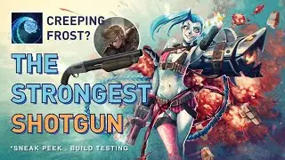 Discovered a SUPER OP Shotgun build!【Creeping Frost (No DoT)】Sneak Peek *Build is unstable yet 3.13