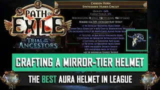 [POE 3.22] Mirror Crafting an Aura Helmet in Ancestors