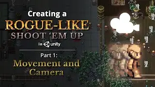 Creating a Rogue-like (like Vampire Survivors) in Unity — Part 1: Movement and Camera