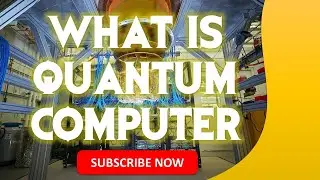 Quantum Computers explained | Quantum Computing Technology Explained | Cyber tech