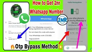 How to use 2nr version for creating Whatsapp number & How to solve Whatsapp otp  problem