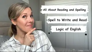 Logic of English versus All About Reading and Spelling versus Spell to Write and Read