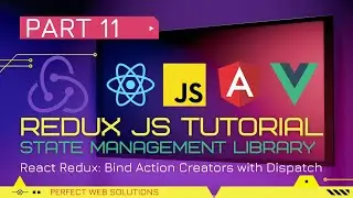 Part 11 | Redux Js Tutorial Series in Urdu/Hindi | How to bind Action Creators and dispatch in Redux