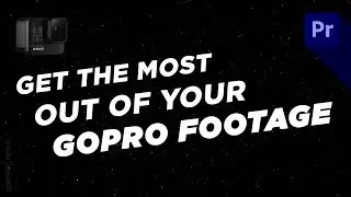 FIX YOUR GOPRO FOOTAGE IN POST // Premiere Pro Tutorial