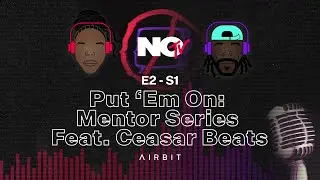 NoTv Season 1 Episode 2: Put Em On Feat. Ceasar Beats