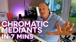 Music Theory - Chromatic Mediants in 7 Minutes!