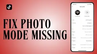 How to Fix Photo Mode Missing on Tiktok  I Solve Photo Mode Missing on Tiktok