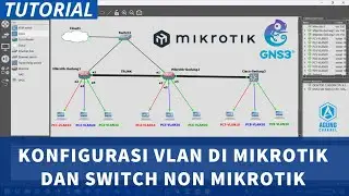 TUTORIAL KONFIGURASI VLAN PADA MIKROTIK & KONFIGURASI VLAN MIKROTIK DENGAN SWITCH NON MIKROTIK