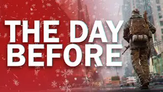 The Day Before - Годный Контент coming soon!