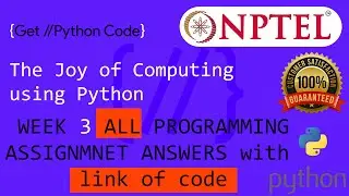 NPTEL Joy of Computing using python week 3 all programming assignment answers  with link of coding