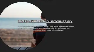 CSS Clip-Path On Mousemove jQuery | HTML AND CSS TIPS AND TRICKS