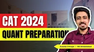 Complete CAT 2024 Quant Preparation Strategy | Syllabus and Schedule for Quantitative Aptitude