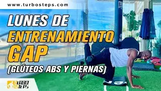 Entrenamiento para los Glúteos Abdomen y Piernas (GAP)