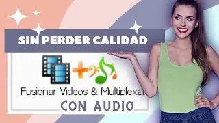 Cómo Fusionar Audio Y Video Sin Perder Calidad (3 formas gratis 🆓)