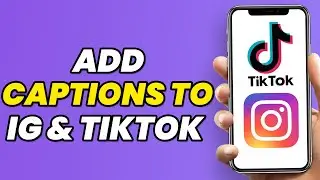 How To Add Captions To IG Reels & TikTok Videos (Like Alex Hormozi)