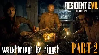 Resident Evil 7: Biohazard Прохождение Часть 2 