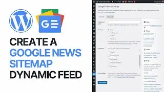 How To Create a Google News Sitemap Dynamic Feed For Free? 📰