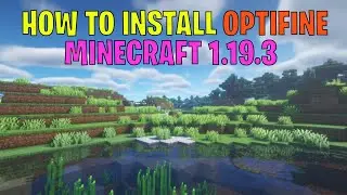 How to Install Optifine for Minecraft 1.19.3