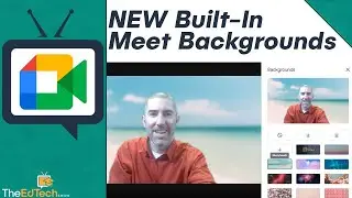 How To Add A Background Image To Google Meet Using The New Built-In Background Change Tool!