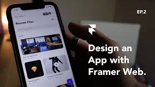 Design a File Storage App with Framer Web | Part 2