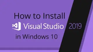 How to Download and Install Visual Studio 2019 Enterprise in Windows 10