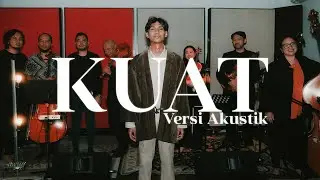 Ki Misri – Kuat (Versi Akustik) [Official Music Video]