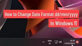 How to Change Date Format dd/mm/yyyy In Windows 11