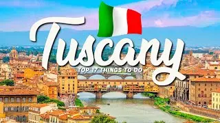 17 BEST Things To Do In Tuscany 🇮🇹 Italy