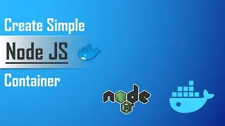 Create a simple Node.js Docker Container from scratch | Docker Tutorial for beginners